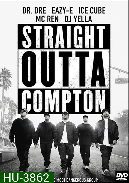 Straight Outta Compton เมืองเดือดแร็ปเปอร์กบฎ