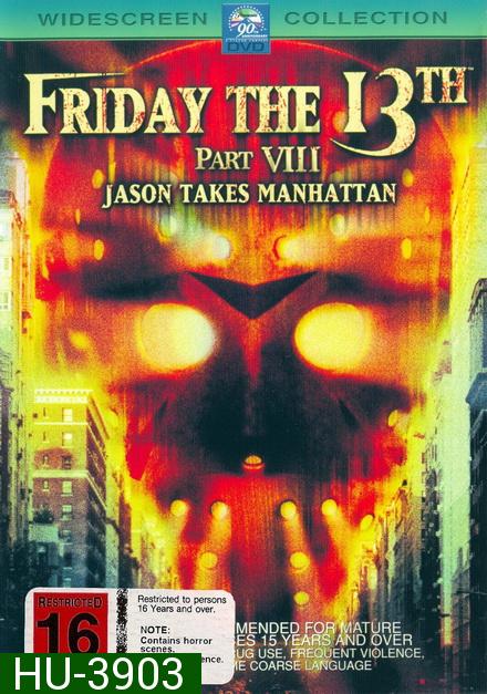 Friday the 13th Jason Takes Manhattan ศุกร์ 13 ฝันหวาน ภาค 8 เจสันบุก แมนฮัตตัน ( 1989 )