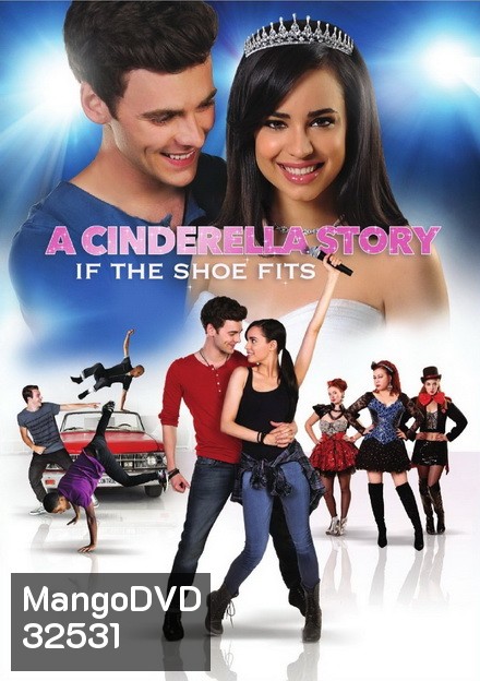 A Cinderella Story: If the Shoe Fits (2016) นางสาวซินเดอเรลล่า ภาค 4