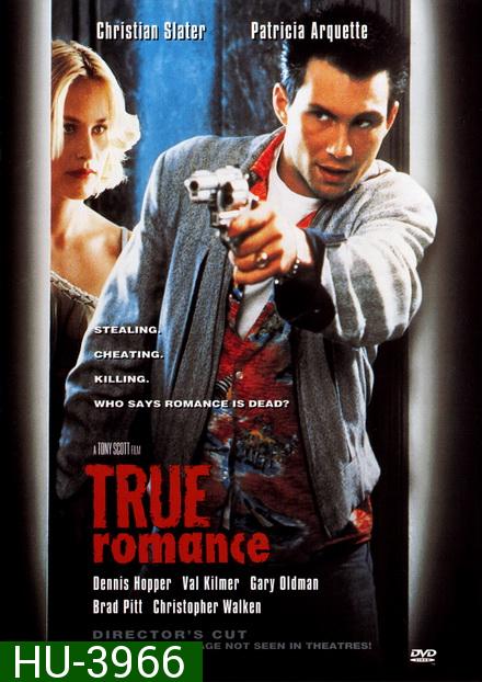 True Romance โรมานซ์ห่ามเดือด!!! [1993]
