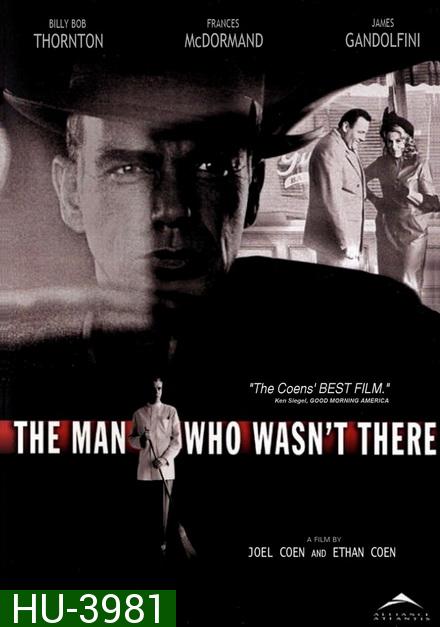 The Man Who Wasnt There 2001