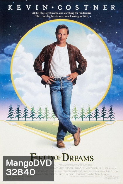 Field Of Dreams 1989 ทุ่งแห่งความฝัน