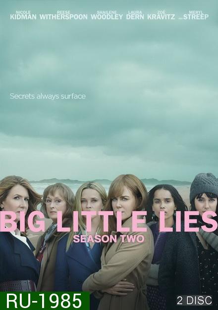 Big Little Lies Season 2 ( 7 ตอนจบ )