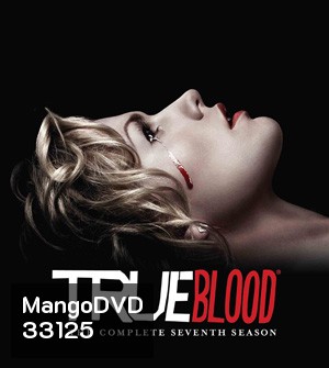 True Blood Season 7 (2014) ทรูบลัด แวมไพร์พันธุ์ใหม่ ปี 7 (Final Season) ( 10 ตอนจบ )