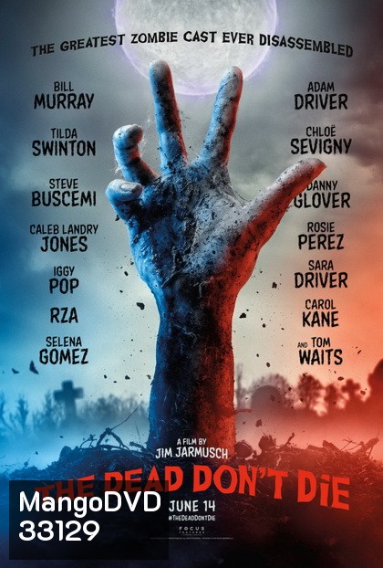ฝ่าดงผีดิบ (2019) The Dead Don't Die