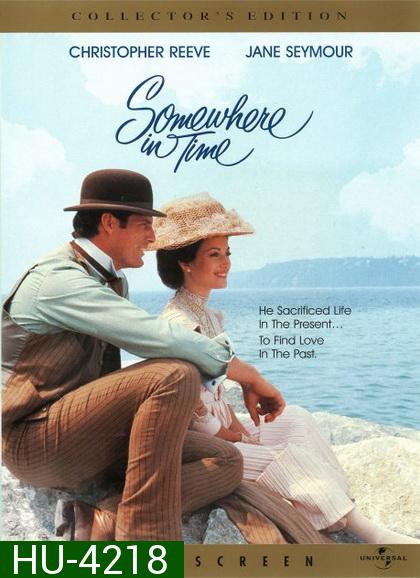Somewhere in Time (1980) ลิขิตรักข้ามกาลเวลา / quelque part dans le temps