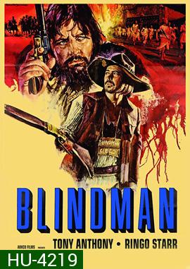 Blindman (1971) ฟ้าสั่งบอดมาลุย