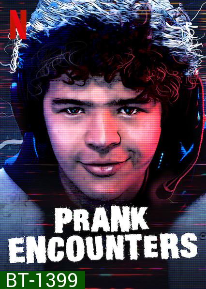Prank Encounters  อำเล่นเย็นๆ ใจ Season 1