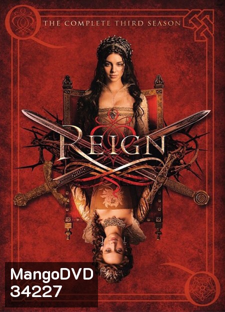 Reign Season 3 ควีนแมรี่ ราชินีครองรักบัลลังก์เลือด ปี 3 ( 18 คอนจบ )