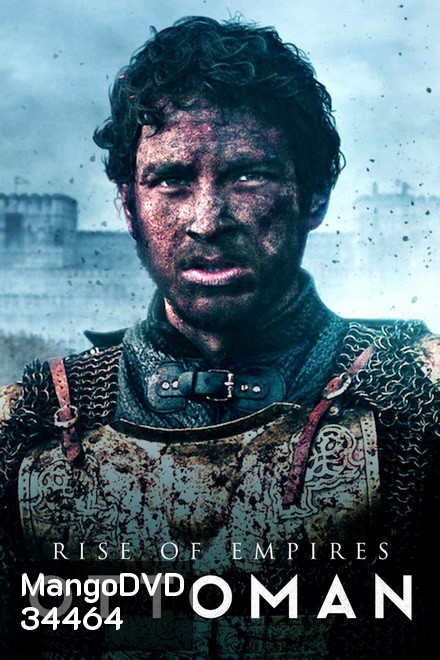 Rise of Empires: Ottoman (2020) ออตโตมันผงาด