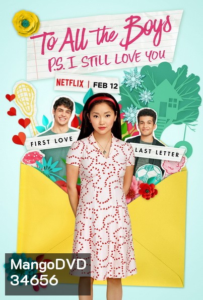 To All the Boys: P.S. I Still Love You (2020) แด่ชายทุกคนที่ฉันเคยรัก (ตอนนี้ก็ยังรัก)