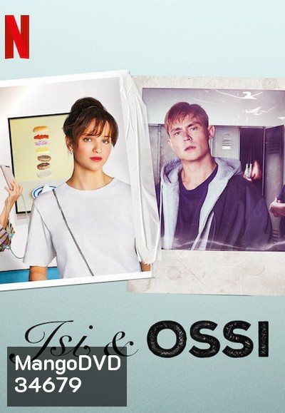 Isi & Ossi (2020) อีซี่ แอนด์ ออสซี่