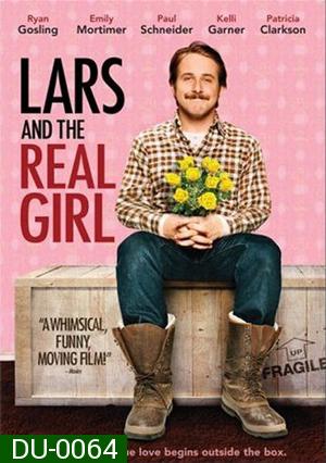 Lars and the Real Girl หนุ่มเจี๋ยมเจี้ยมกับสาวเทียมรักแท้
