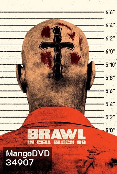 BRAWL IN CELL BLOCK 99 (2017) คุกเดือด คนเหลือเดน