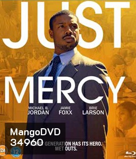 Just Mercy (2019) ยุติธรรมบริสุทธิ์ {บรรยายอังกฤษสีดำ}