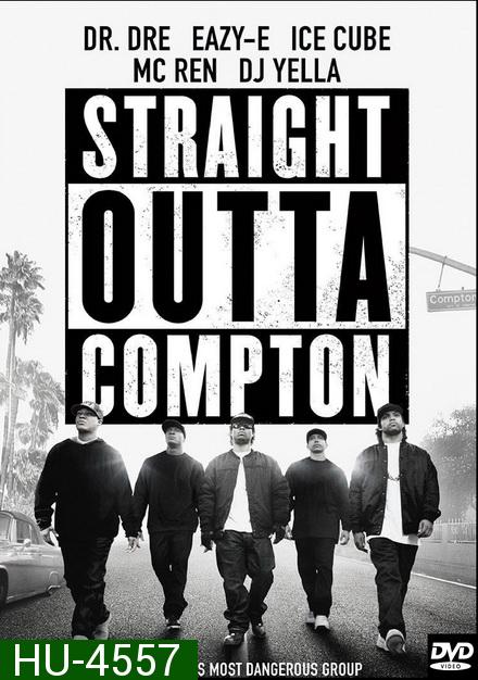 Straight Outta Compton เมืองเดือดแร็ปเปอร์กบฎ