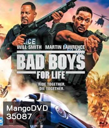 Bad Boys For Life (2020) แบดบอยส์ คู่หูตลอดกาล ขวางทางนรก
