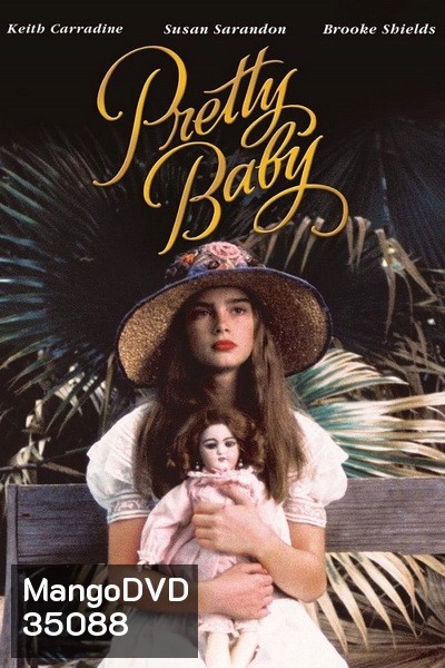 Pretty Baby (1978) เด็กสาวแสนสวย