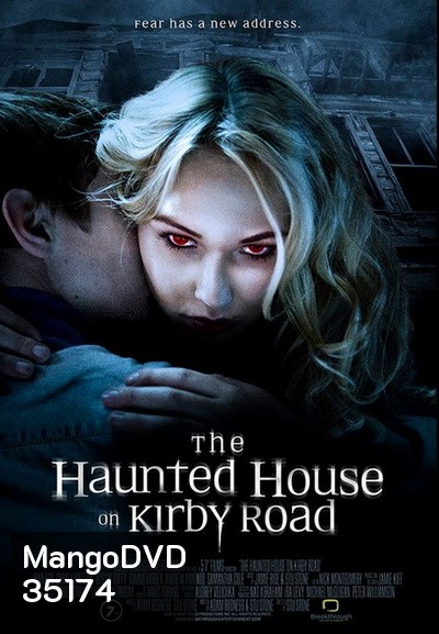 The Haunted House on Kirby Road (2016) บ้านผีสิง บนถนนเคอร์บี้