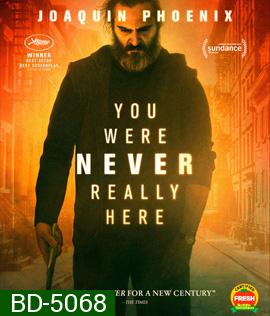 You Were Never Really Here (2017) คนโหดล้างบาป {บรรยายอังกฤษสีดำ}