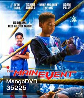 The Main Events (2020) หนุ่มน้อยเจ้าสังเวียน