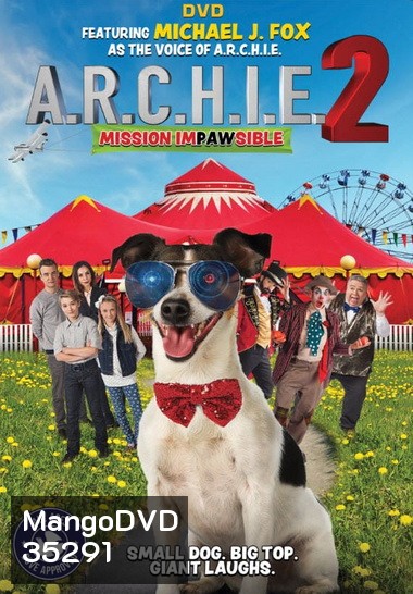 A.R.C.H.I.E. 2: Mission Impawsible (2018)