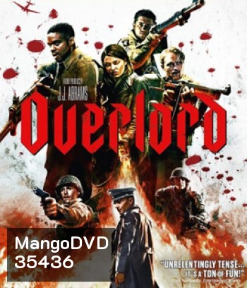 Overlord (2018) ปฏิบัติการโอเวอร์ลอร์ด