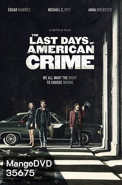 The Last Days of American Crime (2020) ปล้นสั่งลา