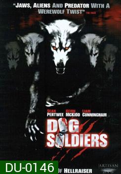 Dog Soldiers กัดไม่เหลือซาก ด็อกโซลเยอร์