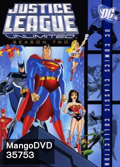 Justice League Unlimited Season 2 ( เป็นภาค 4 ของ Justice League )