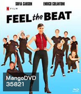 Feel The Beat (2020) ขาแดนซ์วัยใส