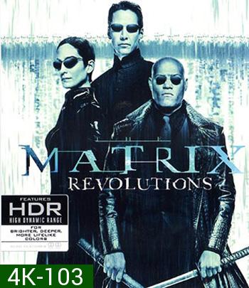 4K - The Matrix Revolutions (2003) - แผ่นหนัง 4K UHD