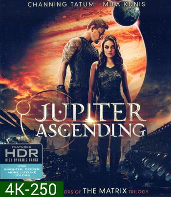 4K - Jupiter Ascending (2015) จูปิเตอร์ แอสเซนดิ้ง - แผ่นหนัง 4K UHD