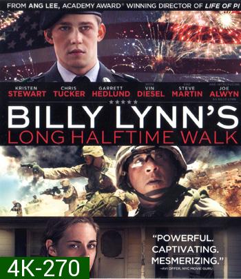 4K - Billy Lynn's Long Halftime Walk (2016) บิลลี่ ลินน์ วีรบุรุษสมรภูมิเดือด - แผ่นหนัง 4K UHD