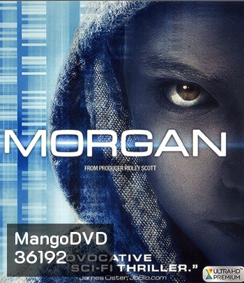 4K - Morgan (2016) มอร์แกน ยีนส์มรณะ - แผ่นหนัง 4K UHD