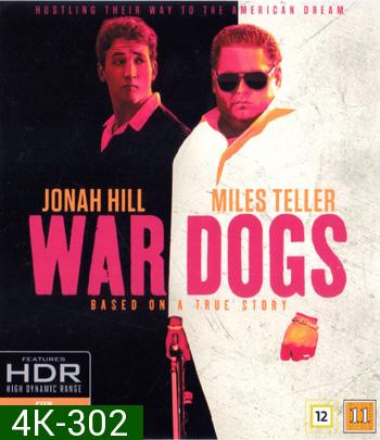 4K - War Dogs (2016) วอร์ด็อก คู่ป๋าขาแสบ - แผ่นหนัง 4K UHD