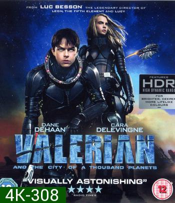 4K - Valerian and the City of a Thousand Planets (2017) วาเลเรียน พลิกจักรวาล - แผ่นหนัง 4K UHD