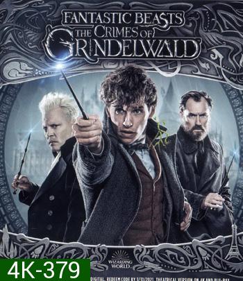 4K - Fantastic Beasts: The Crimes of Grindelwald (2018) สัตว์มหัศจรรย์: อาชญากรรมของกรินเดลวัลด์ - แผ่นหนัง 4K UHD