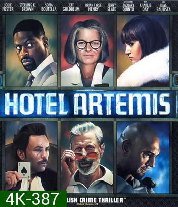 4K - Hotel Artemis (2018) โรงแรมโคตรมหาโจร - แผ่นหนัง 4K UHD