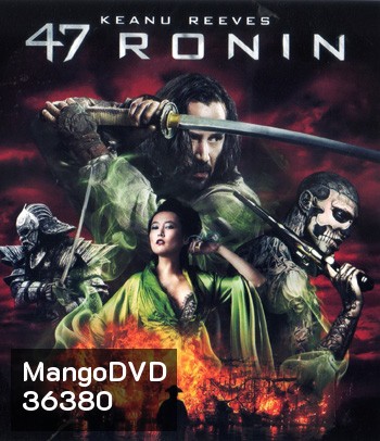 4K - 47 Ronin (2013) 47 โรนิน - แผ่นหนัง 4K UHD