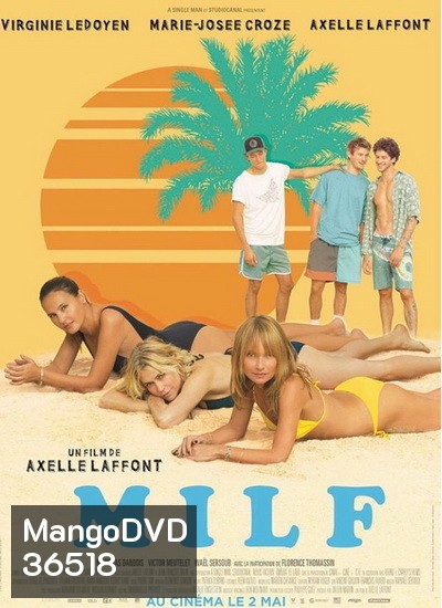 MILF (2018) สูงวัยแต่ใจแซ่บ
