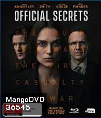 Official Secrets (2019) รัฐบาลซ่อนเงื่อน