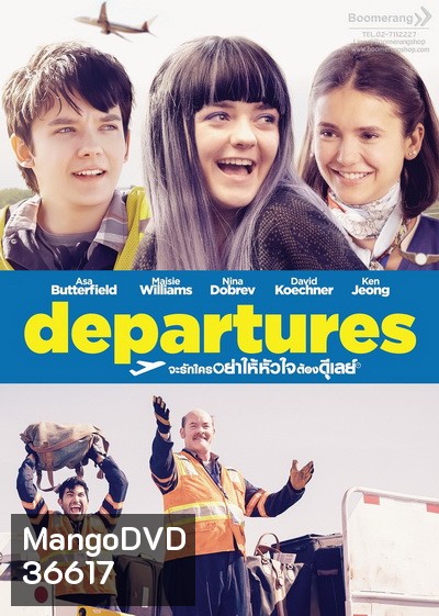 Departures (Then Came You) 2018 จะรักใครอย่าให้หัวใจต้องดีเลย์