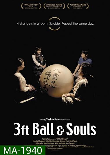 3Ft Ball And Souls (2017)
