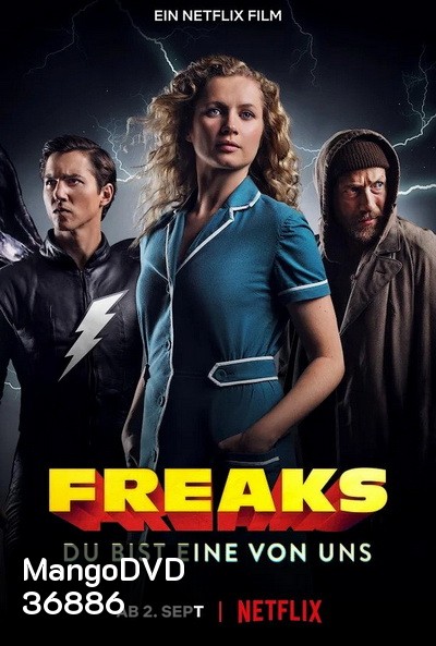 Freaks Youre One of Us (2020) ฟรีคส์ จอมพลังพันธุ์แปลก