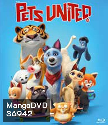 Pets United (2020) เพ็ทส์ ยูไนเต็ด: ขนปุยรวมพลัง