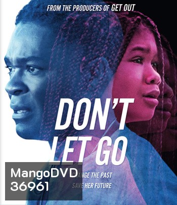 Don't Let Go (2019)