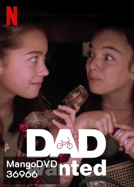 Dad Wanted (2020) หาพ่อมาต่อฝัน