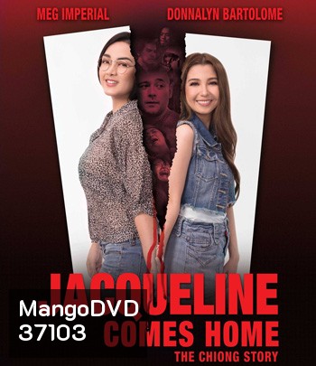 Jacqueline Comes Home: The Chiong Story (2018)