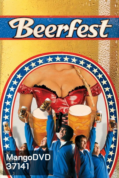 Beerfest (2006) เทศกาลเมากลิ้ง ดวลหัวทิ่ม คนเพี้ยน